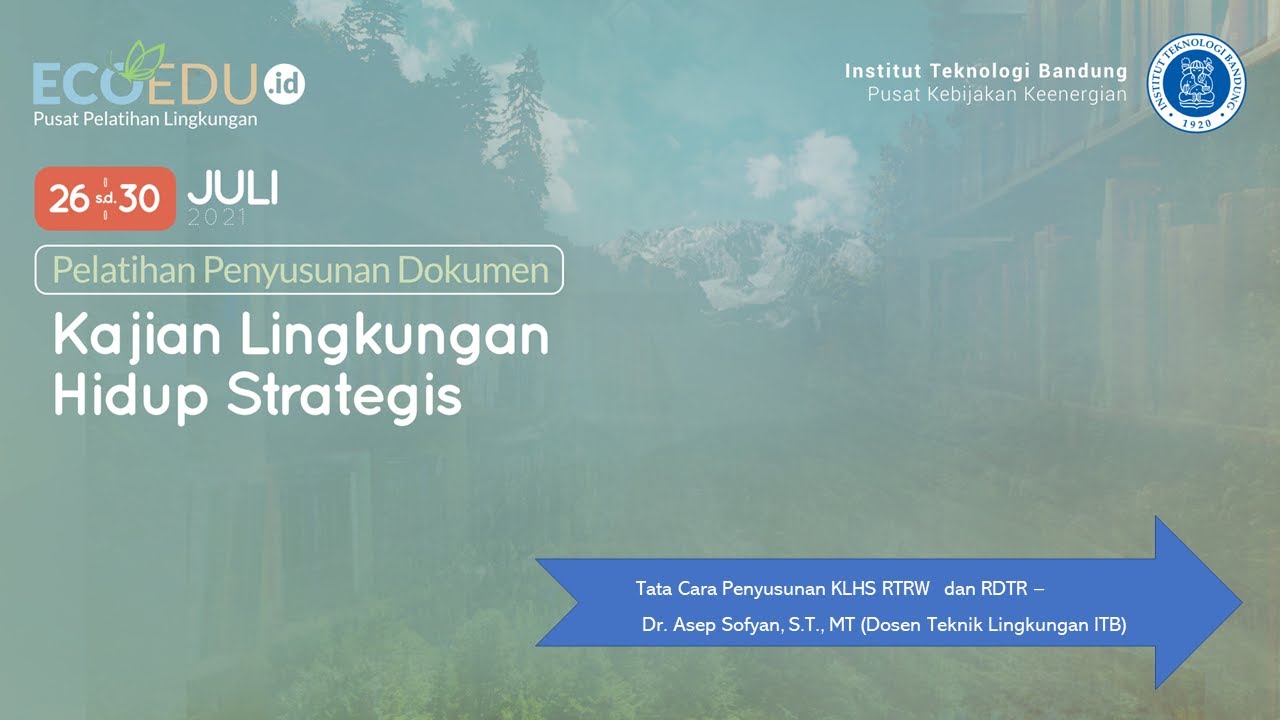 Kajian Lingkungan Hidup Strategis Gelombang 21