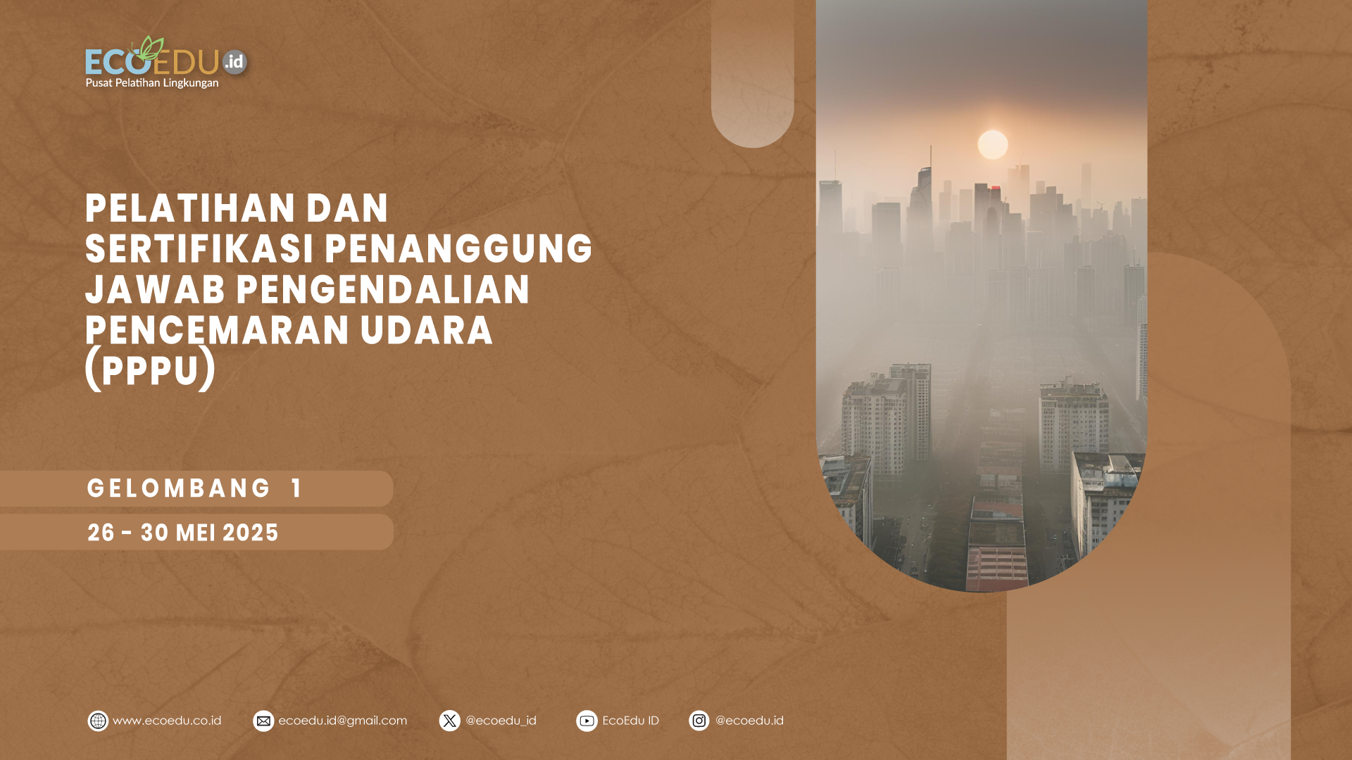 Penanggung Jawab Pengendalian Pencemaran Udara (PPPU) Gelombang 1