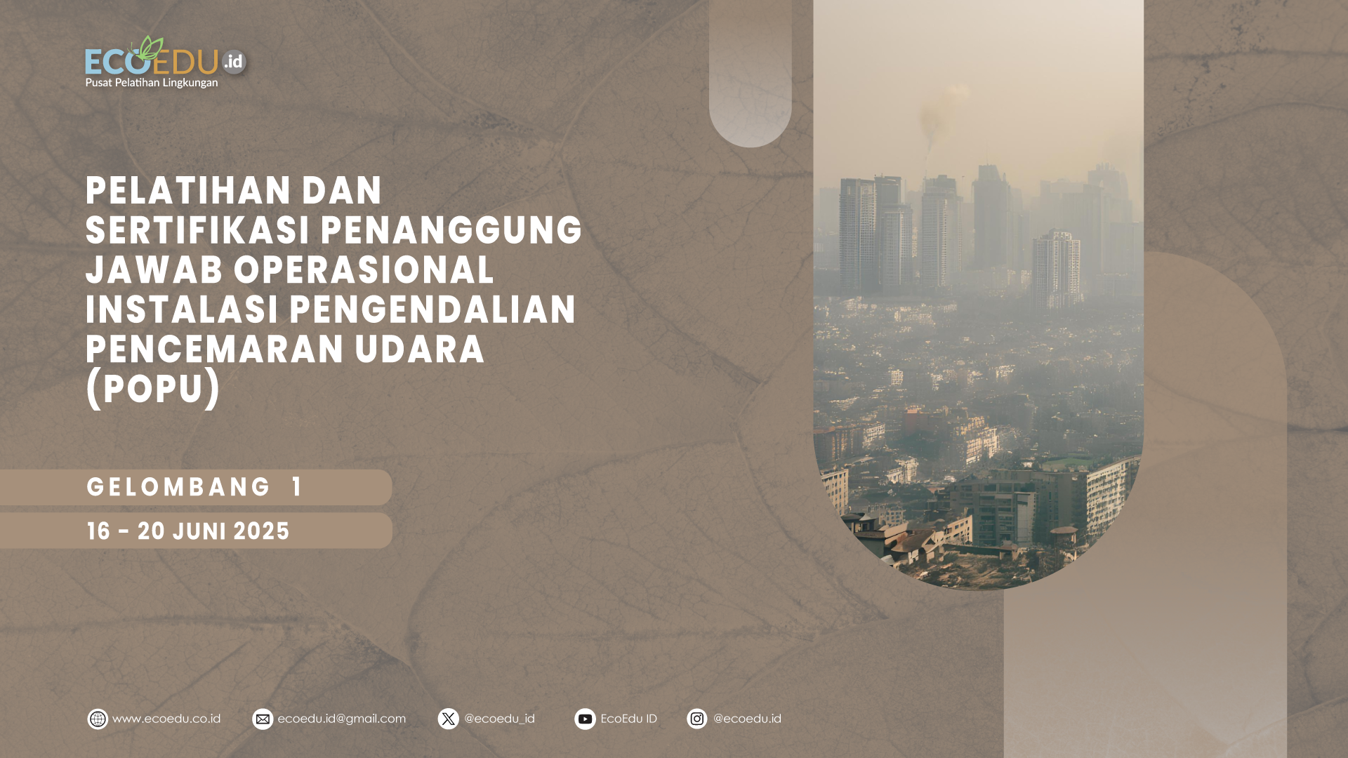 Penanggung Jawab Operasional Instalasi Pengendalian Pencemaran Udara (POPU) Gelombang 1