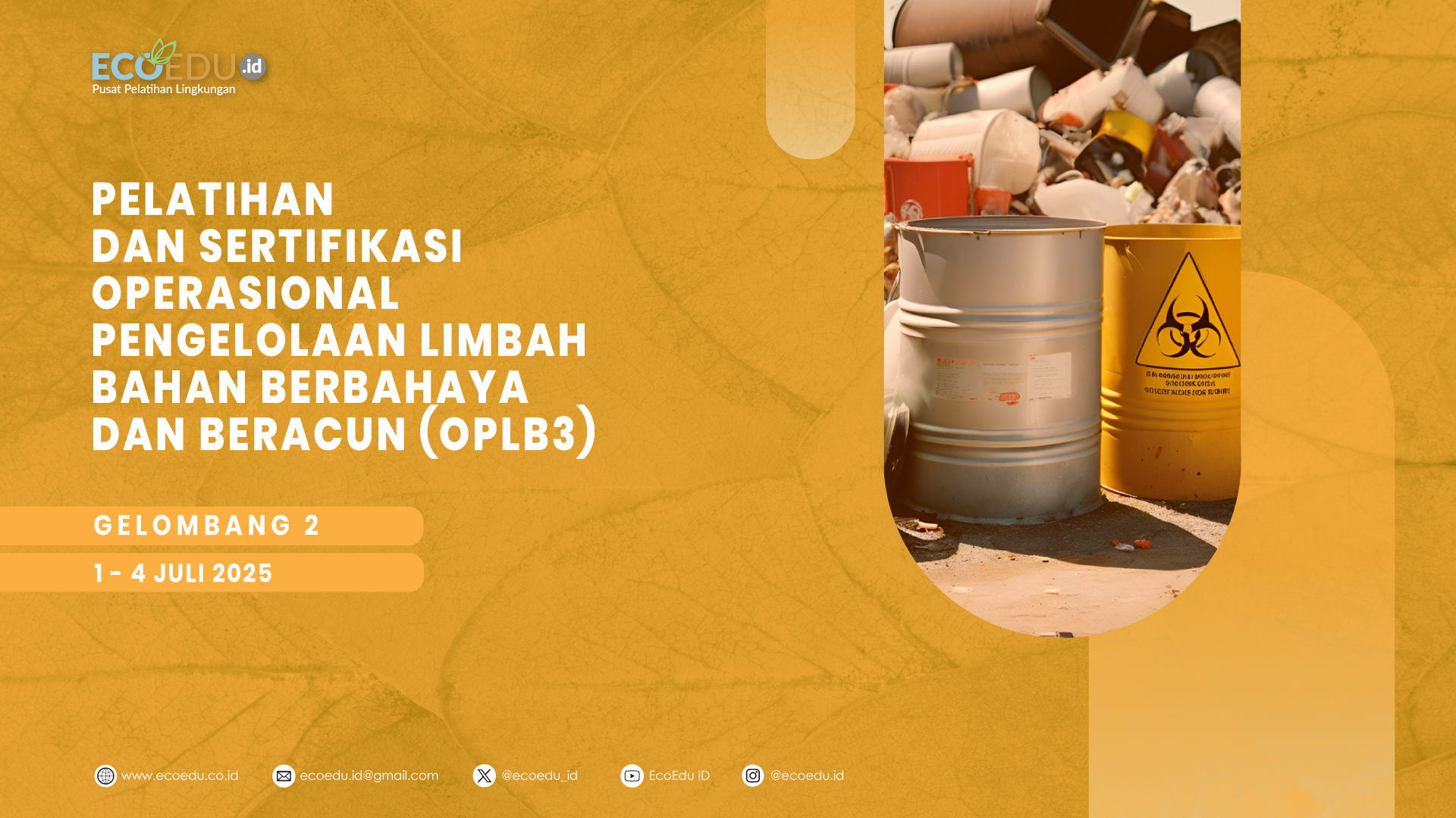 Operasional Pengelolaan Limbah B3 (OPLB3) Gelombang 2