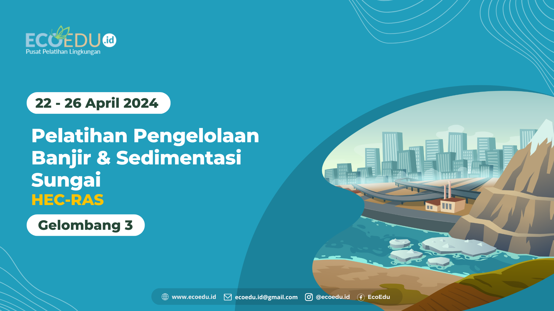 Pengelolaan Banjir dan Sedimentasi Sungai Gelombang 3