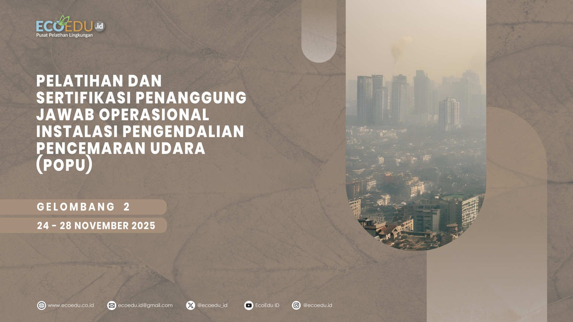 Penanggung Jawab Operasional Instalasi Pengendalian Pencemaran Udara (POPU) Gelombang 2