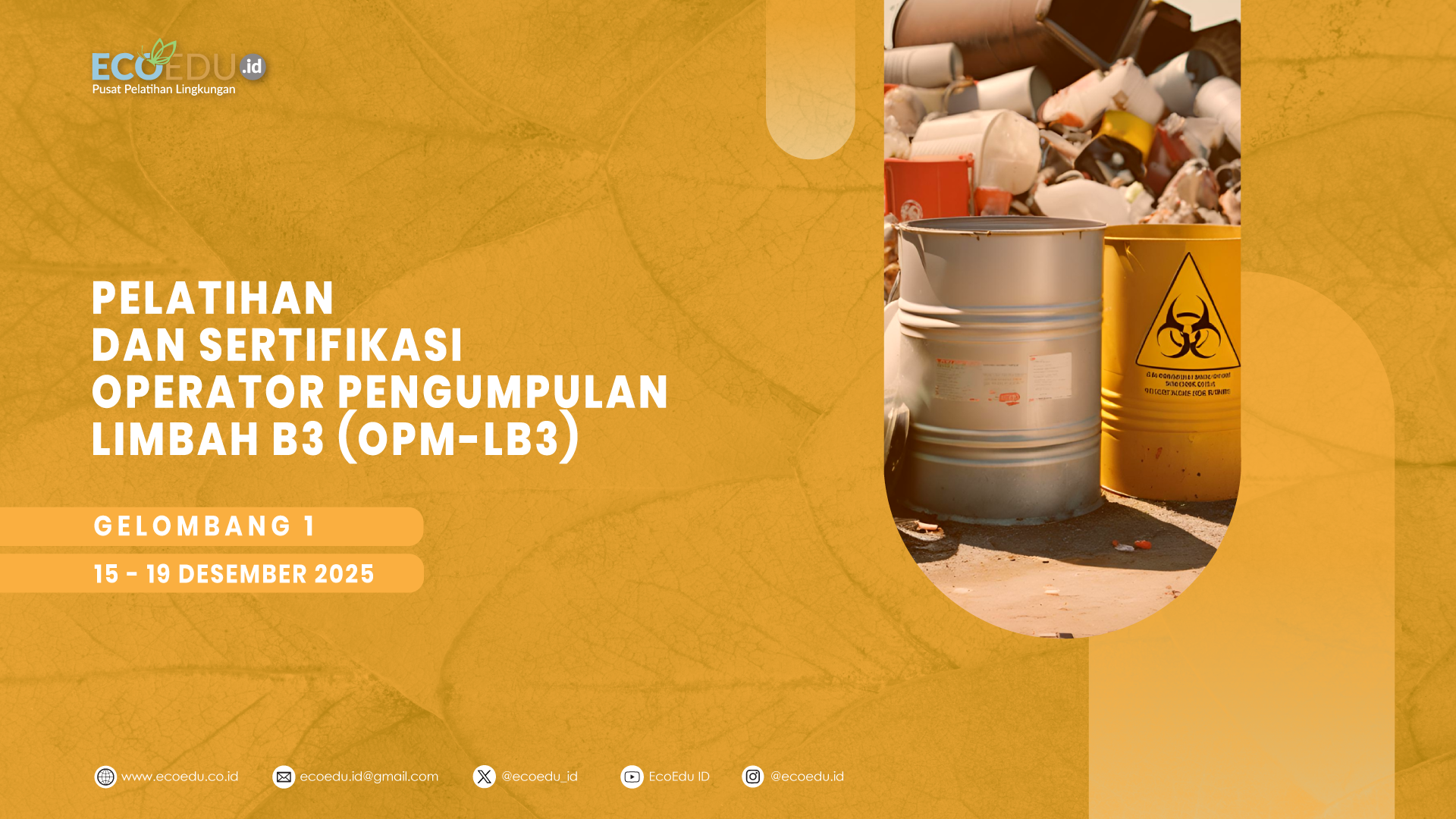 Operator Pengumpulan Limbah B3 (OPM-LB3) Gelombang 1