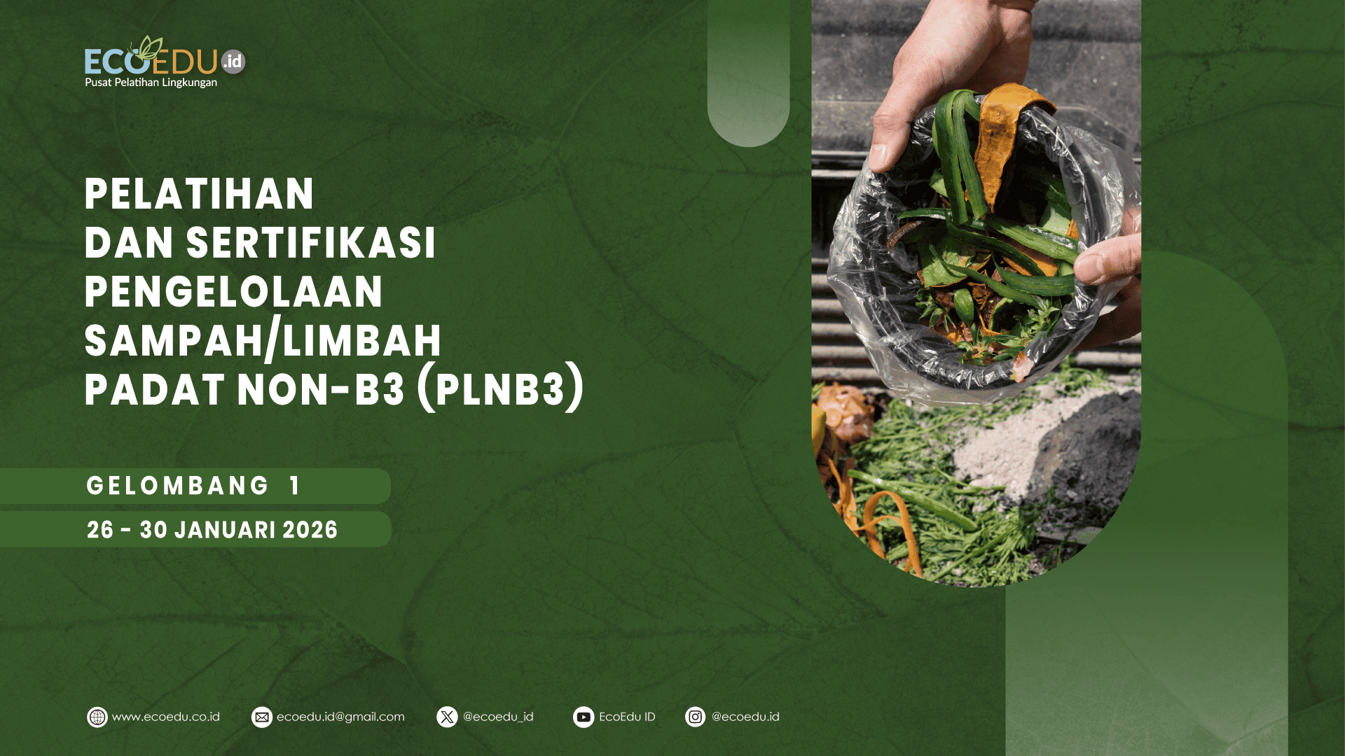 Pengelolaan Sampah/Limbah Padat Non-B3 (PLNB3) Gelombang 1