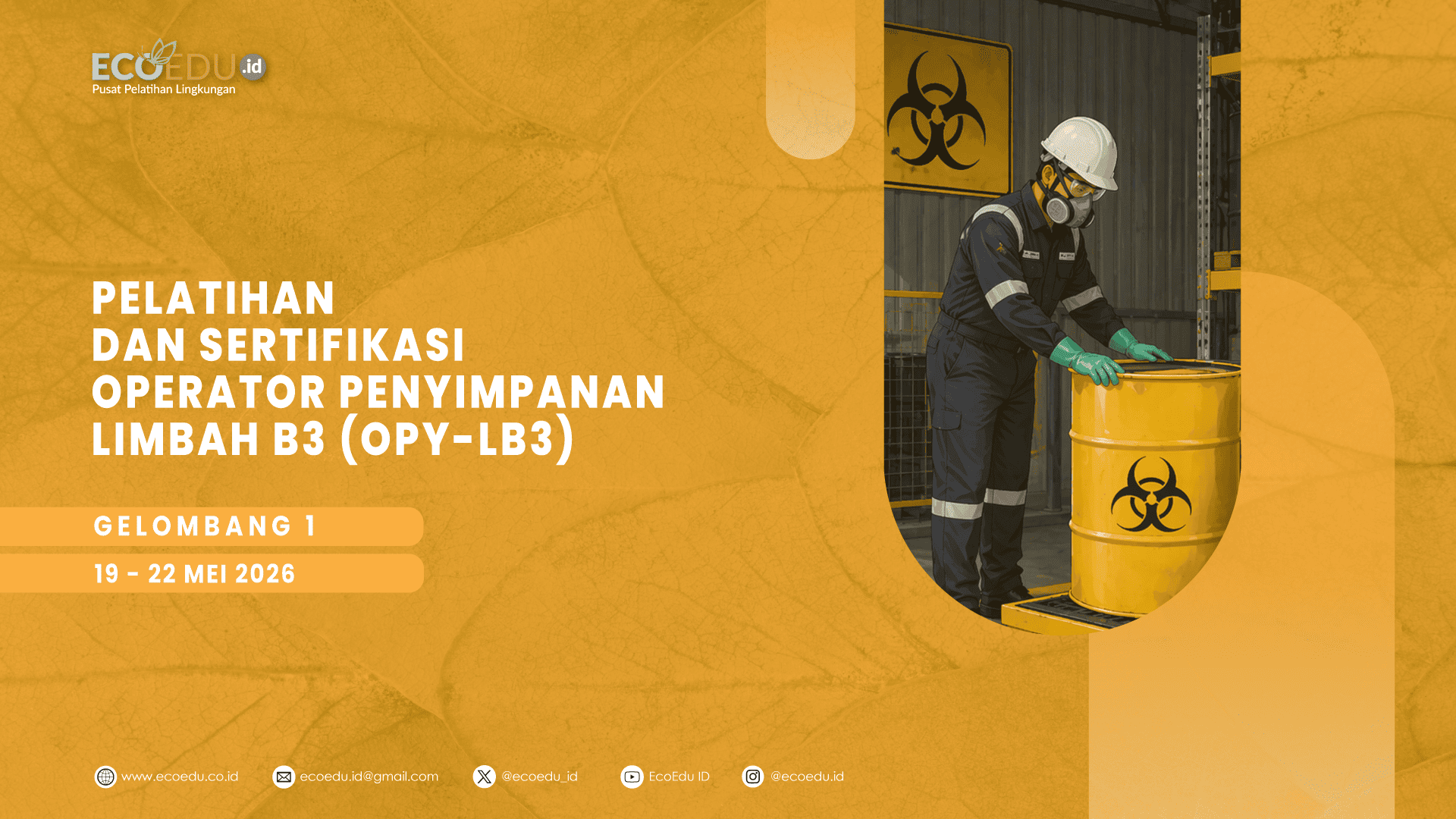 Operator Penyimpanan Limbah B3 (OPY-LB3) Gelombang 1