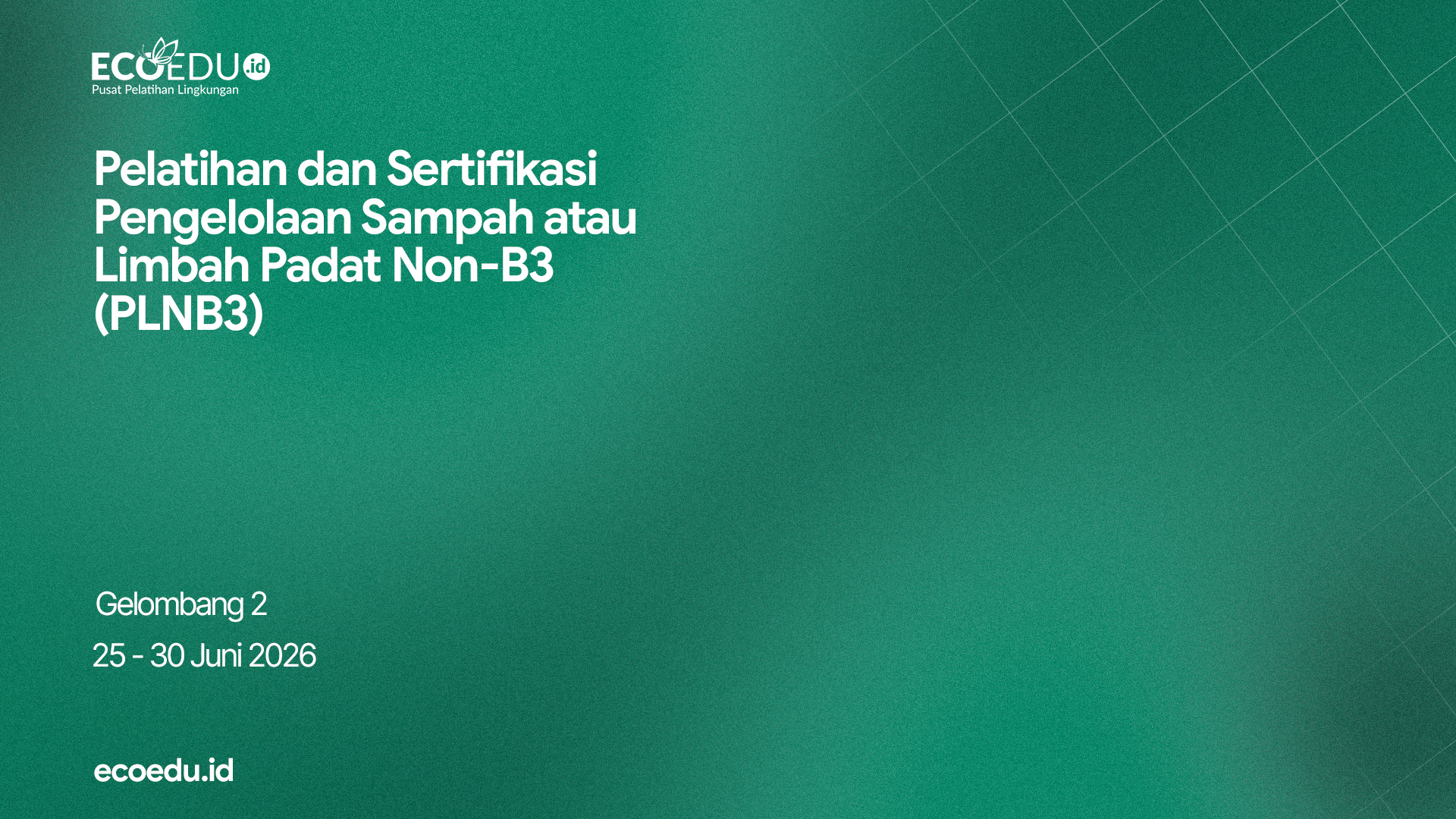 Pengelolaan Sampah/Limbah Padat Non-B3 (PLNB3) Gelombang 2
