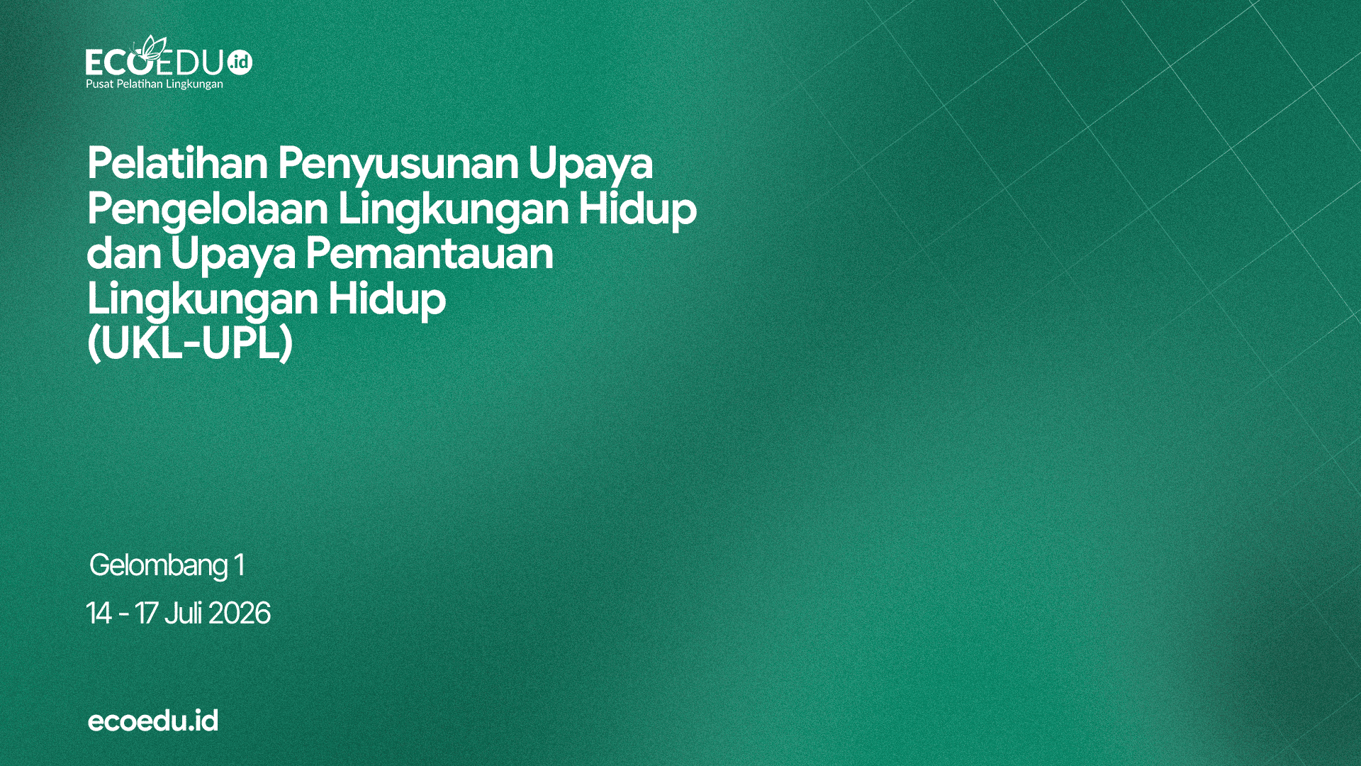 UKL UPL Gelombang 1