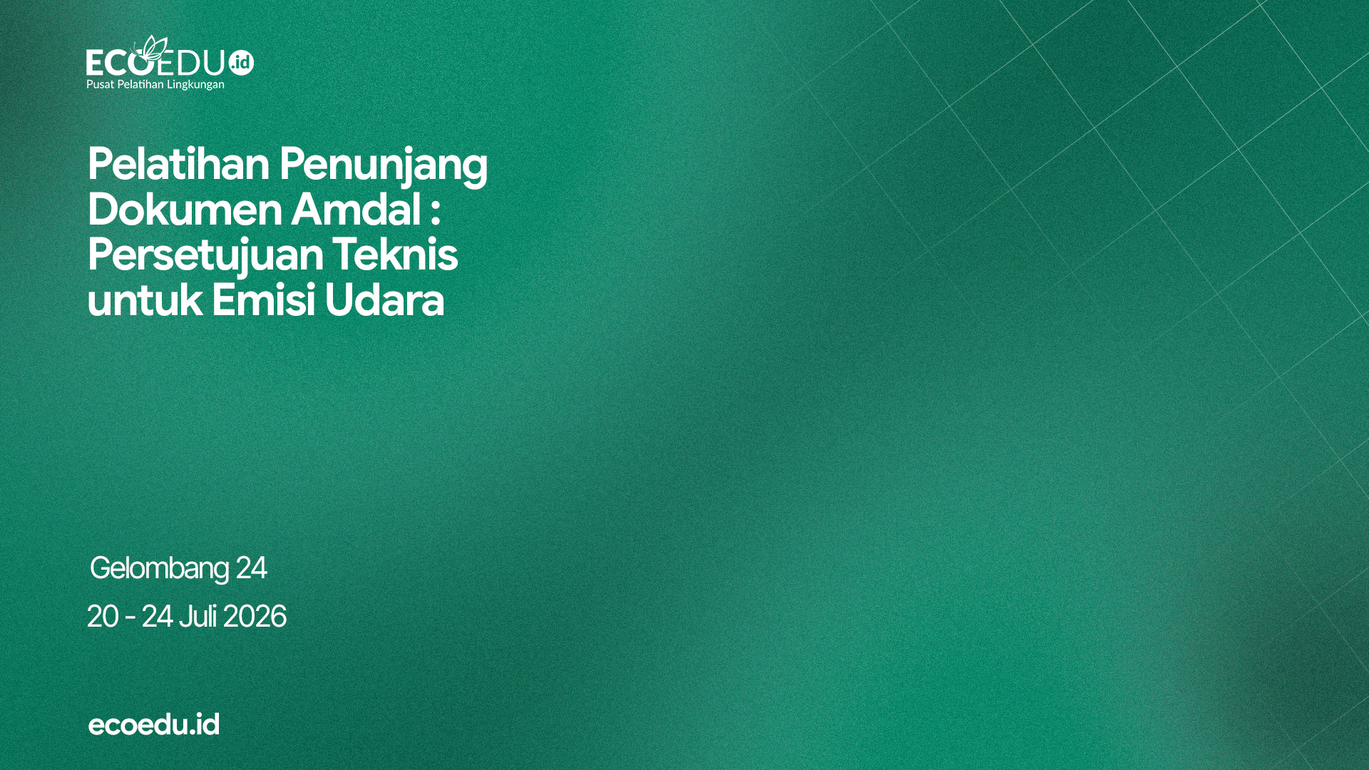 Persetujuan Teknis Emisi Udara Gelombang 24