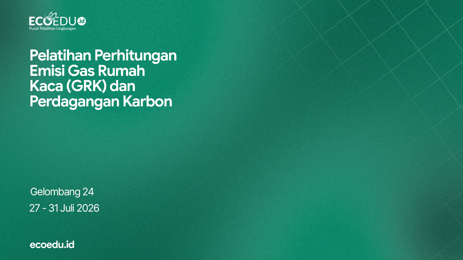 Perhitungan Emisi Gas Rumah Kaca Gelombang 24
