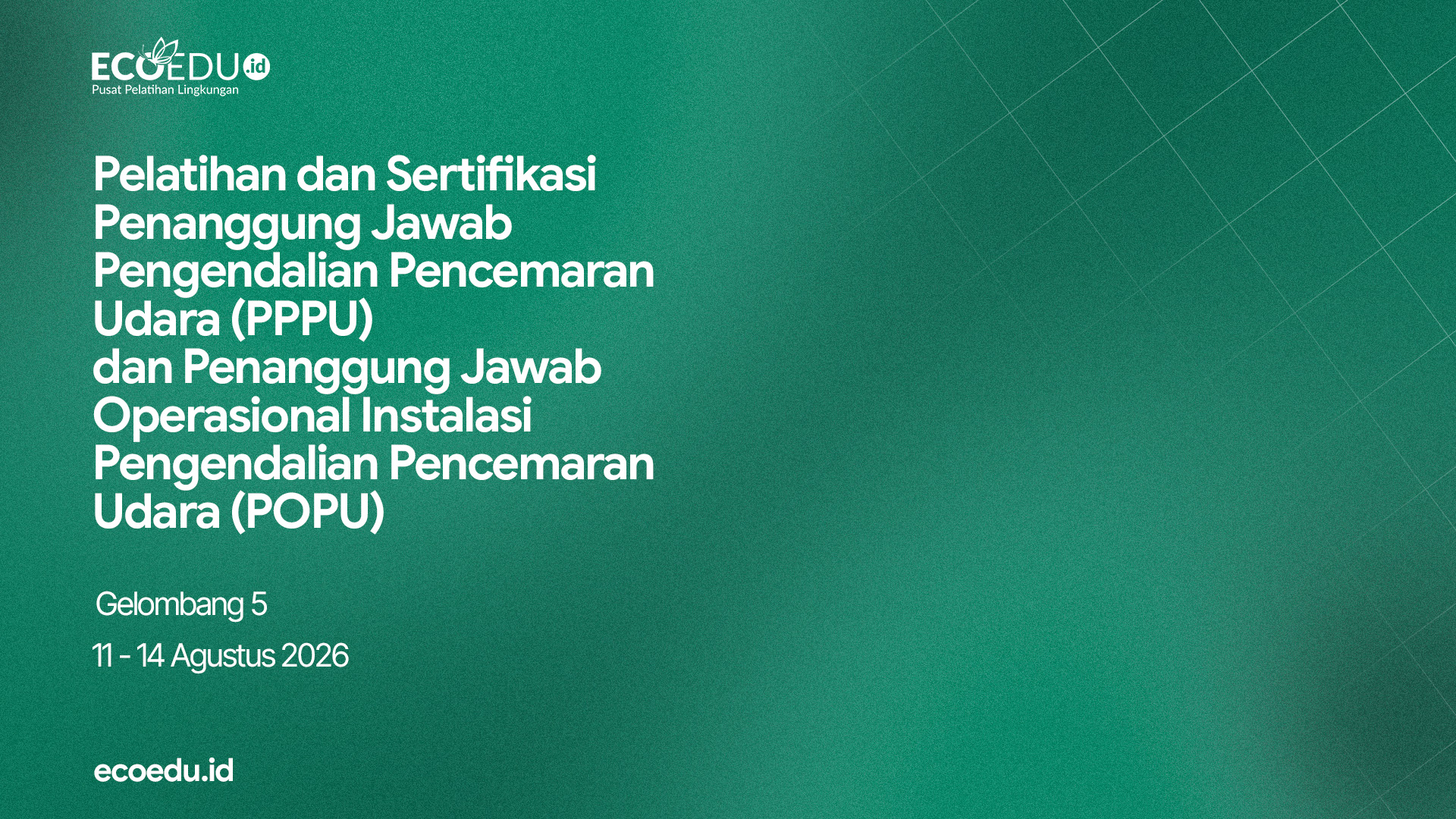 Penanggung Jawab Pengendalian Pencemaran Udara (PPPU) Gelombang 5