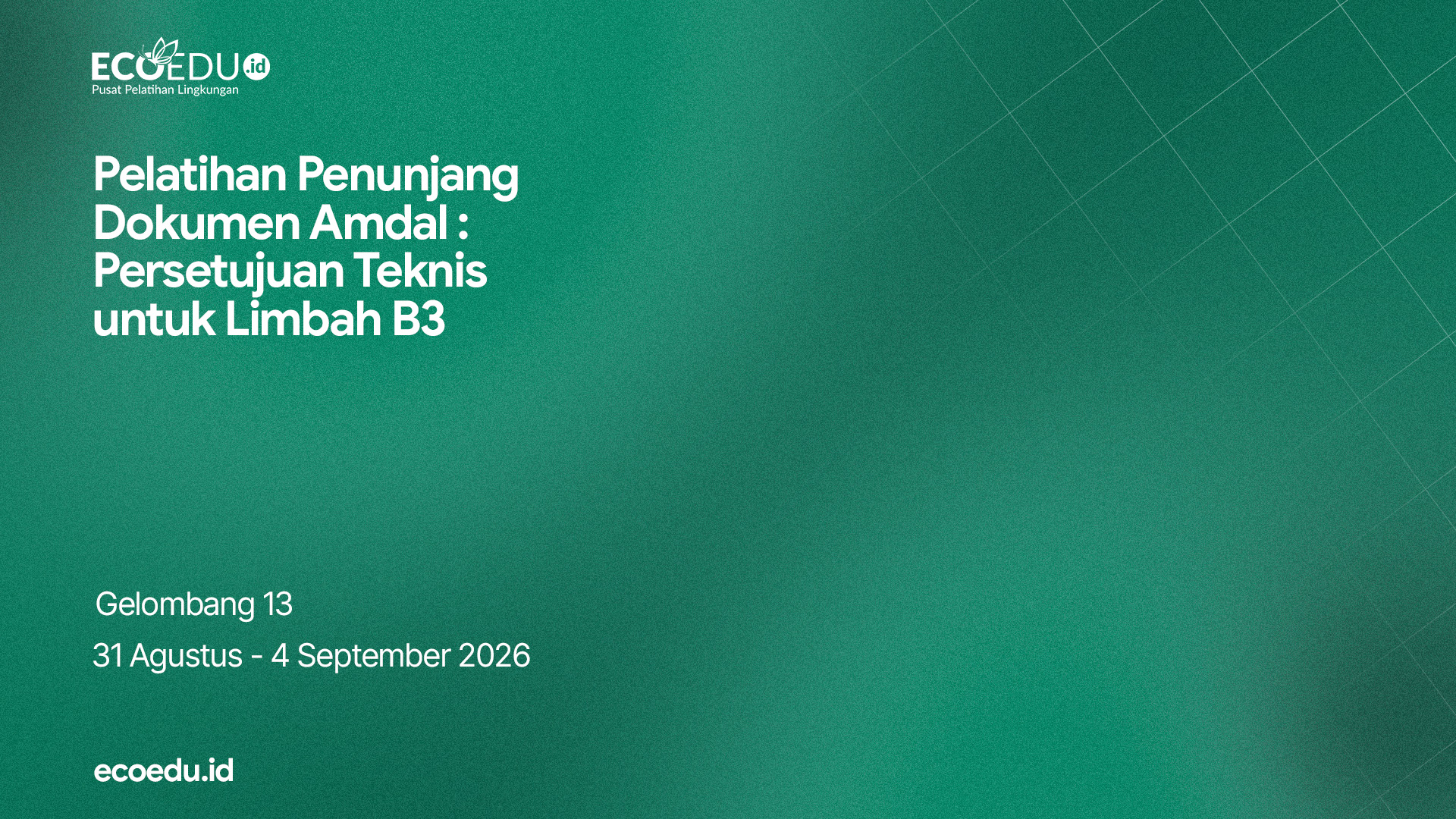 Persetujuan Teknis Limbah B3 Gelombang 13